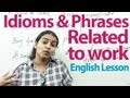 Understanding Workplace Idioms and Phrases