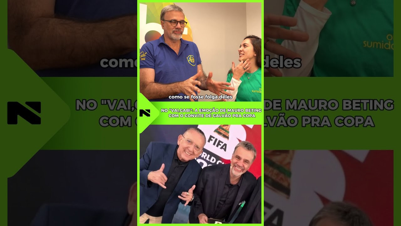 VAI GABI: MAURO BETING REVELA COMO FOI CONVOCADO POR GALVÃO BUENO! 🎙️