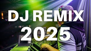 DJ REMIX 2025 - Remixes & Mashups of Popular Songs 2025 | DJ Remix Club Music DJ Disco Mix 2024 🎧