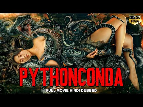 PYTHONCONDA | Hollywood Action Horror Movie In Hindi HD | New Hollywood Hindi Dubbed Python Movies