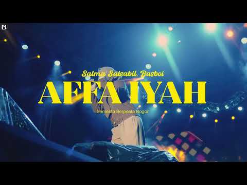 Salma Salsabil - affa iyah feat. Basboi (Live at Semesta Berpesta Bogor)