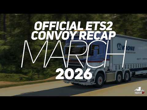 Official ETS2 Convoy March 2026 - Recap