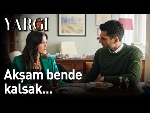 Yargı 18. Bölüm - Akşam Bende Kalsak...