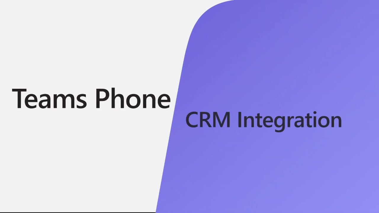 CRM Integration with Teams Phone