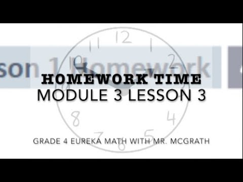 Eureka Math Homework Time Grade 4 Module 3 Lesson 3