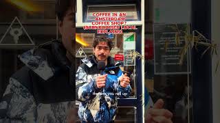 Coffee in an Amsterdam Coffee shop? (Born&raised local explains) #amsterdamguide