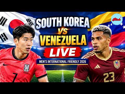 South Korea vs Venezuela LIVE | International Friendly 2026 | KOR vs VEN