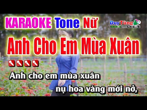 Karaoke || Anh Cho Em Mùa Xuân ( Remix ) Tone Nữ || Nhạc Sống Duy Tùng