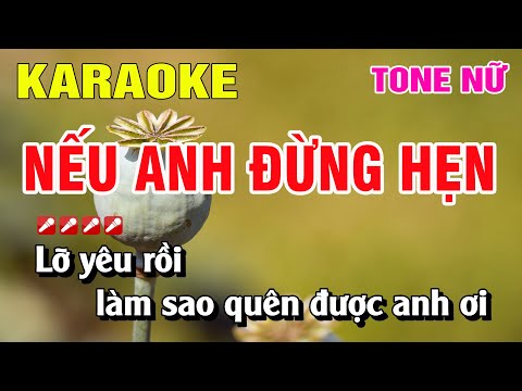 Karaoke Nếu Anh Đừng Hẹn Tone Nữ Nhạc Sống | Nguyễn Linh