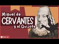 Cervantes y su legado literario