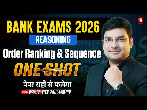 Order Ranking & Sequence In One Shot | Bank Exams 2026 | Order Ranking Reasoning For Bank Exams