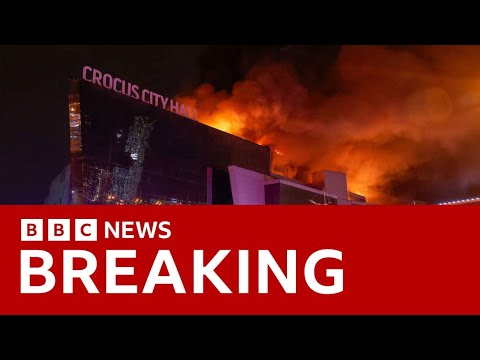 Moscow terror attack: “at least 40 dead” as gunmen storm concert hall | BBC News