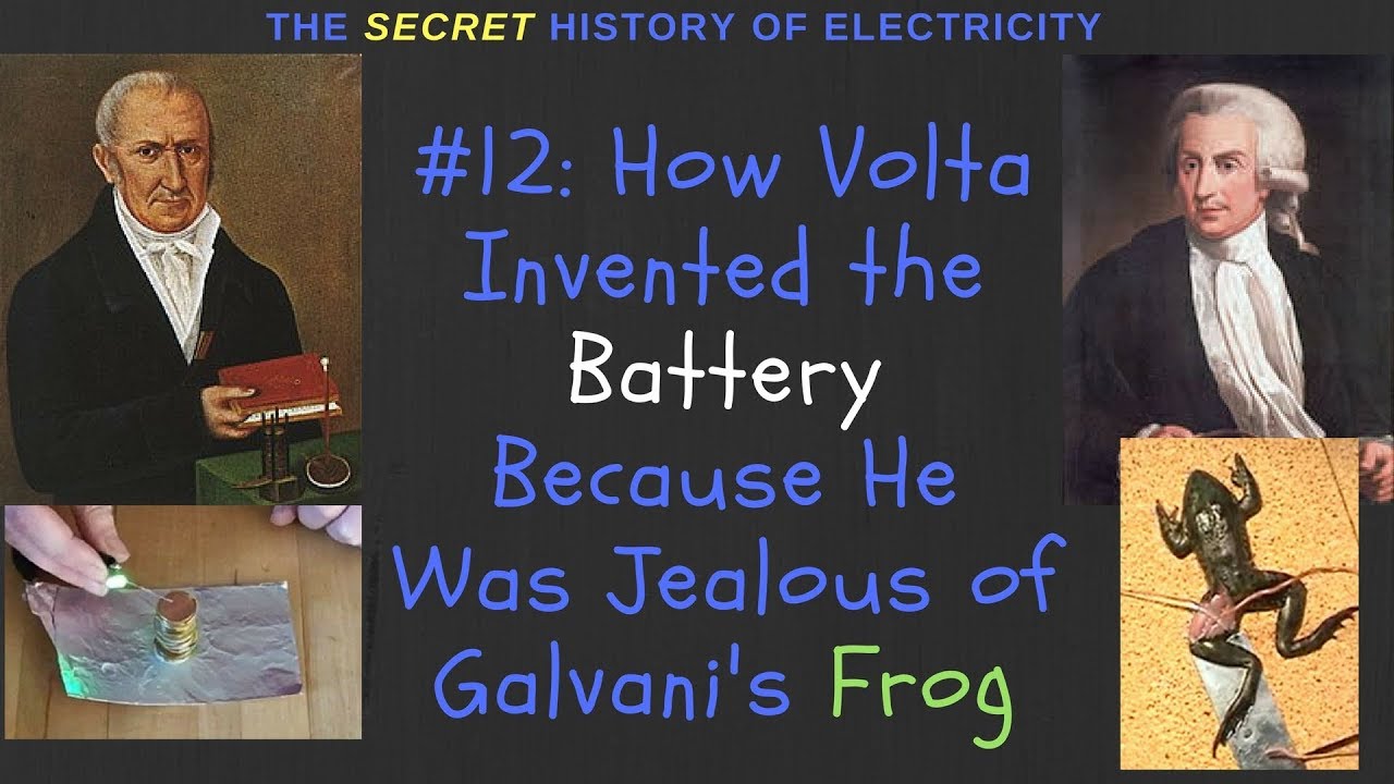 How Volta Invented the First Battery Because He Was Jealous of Galvani's Frog