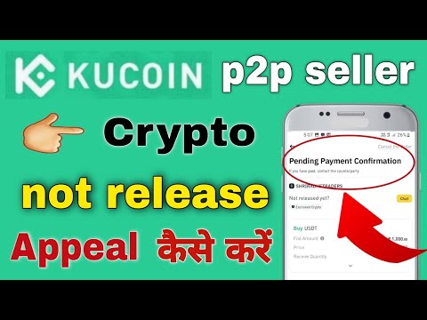 Kucoin seller crypto not release | how appeal not release crypto By seller