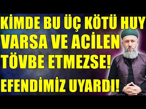BU ÜÇ KÖTÜ HUY KİMDE VARSA ONA REZİLLİK OLARAK YETER! BÜYÜK İFTİRA! Hüseyin ÇEVİK