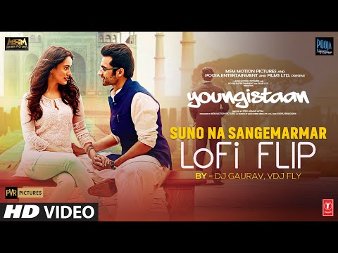 Suno Na Sangemarmar (Lofi - Flip): Arijit Singh | Jackky Bhagnani, Neha Sharma | DJ Gaurav, VDJ Fly