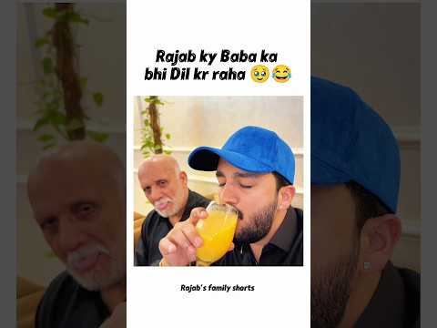Rajab ky Baba ka bhi Dil kr raha 🥹😂#rajabfamily #viralvideo