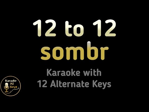sombr – 12 to 12 Karaoke Instrumental Lower Higher Female & Original Key