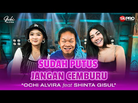 Ochi Alvira Ft. Shinta Gisul - Sudah Putus Jangan Cemburu (Official Koplo Remix)
