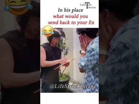 What would you send back to your ex #funny #couple