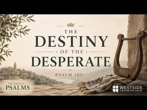 GOD CHASERS: The Destiny of the Desperate (Psalm 105) | Pastor Shane Idleman