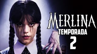 MERLINA 2 | TEMPORADA 2 | EPISODIO 1 | RESUMEN