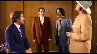 Afternoon Delight ,the Anchorman.