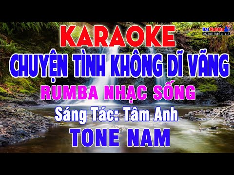 Chuyện Tình Không Dĩ Vãng Karaoke Tone Nam Nhạc Sống || Karaoke Đại Nghiệp