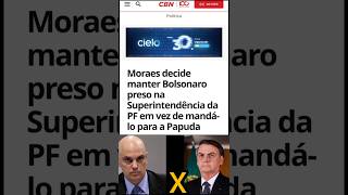 STF mantém Bolsonaro preso na PF — não vai para Papuda.