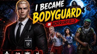 I BECAME BODYGUARD IN HORRORFIELD