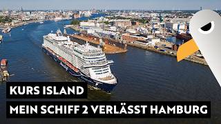 Kurs Island 🇮🇸 MEIN SCHIFF 2 verlässt die Hafencity 🛳️ Live Auslaufen 14.08.2026
