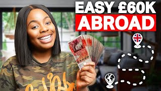 THE NEW GENUIS WAY TO EASILY EARN  £60,000 ABROAD