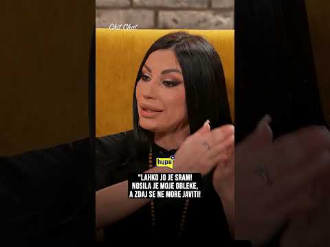 "Sram jo bodi! Nosila je moje obleke!" | CHIT CHAT #hypetv #chitchat #jelanadimitrijevic