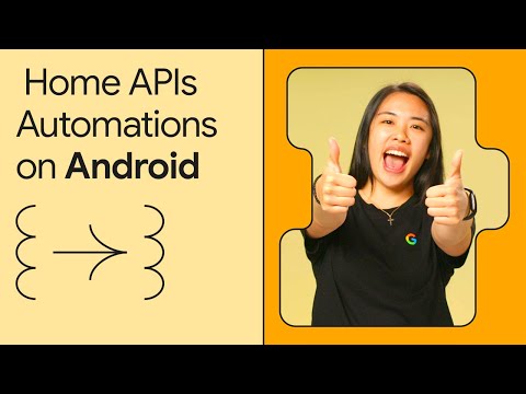 Create advanced automations using the Home APIs on Android
