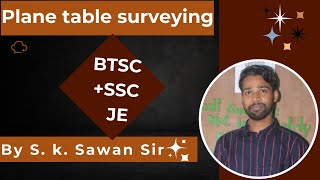 Plane table surveying ll BTSC JE II SSC JE ll by sawan sir