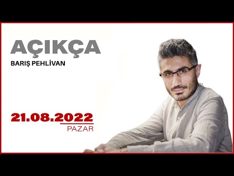 #CANLI | Barış Pehlivan ile Açıkça | 21 Ağustos 2022 | #HalkTV