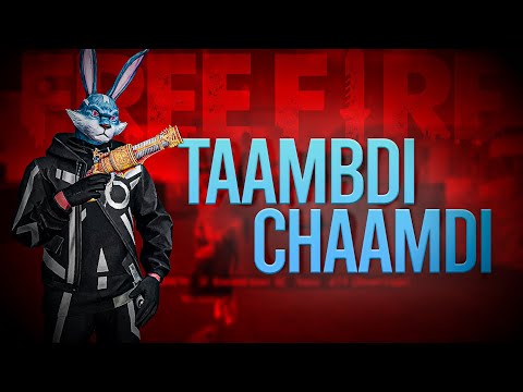 Taambdi Chaamdi || Free Fire Beat Sync Montage ||