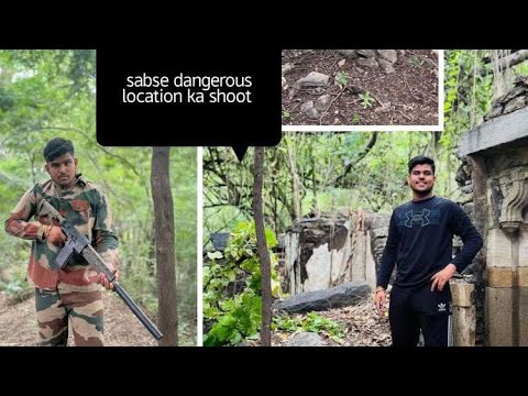 Sabse dangerous location ka shoot ☠️🤯 !! First vlog !! Fauji