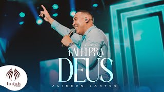 Alisson Santos | Falei Pra Deus [Clipe Oficial]
