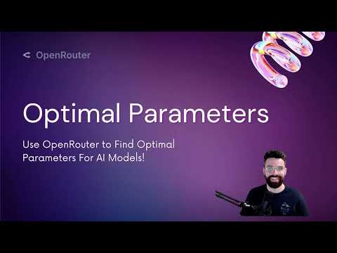 Find a Model's Optimal Parameters with OpenRouter!