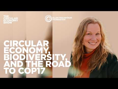Circular economy, biodiversity, and the road to COP17