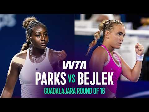 Alycia Parks vs. Sara Bejlek  | 2026 Guadalajara Round of 16 | WTA Match Highlights