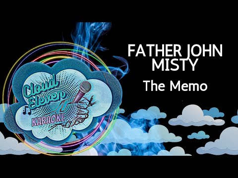 FATHER JOHN MISTY – The Memo – karaoke – instrumental
