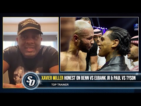 ‘CONOR BENN VS CHRIS EUBANK JR IS EXTREMELY DANGEROUS!’ – Xavier Miller