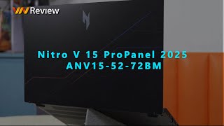 Đánh giá Acer Nitro V 15 ProPanel 2025: Khi laptop gaming quốc dân “tiến hóa” lên RTX 50 series