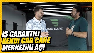 Müşteri Garantili Car Care Sahibi Olmak İster Misin?