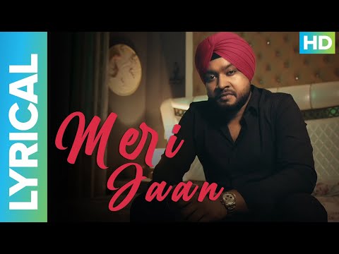 Meri Jaan Lyrical Video | Hindi Romantic Sad Song |  Sarvpreet Singh | Abhinandan Jindal, Aruna Giri