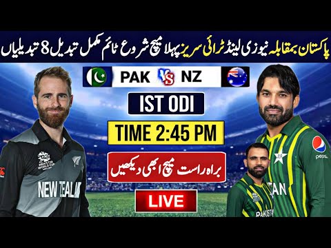 🔴Watch Today : Pakistan vs New Zealand ist Odi Match tri series 2025 | Time and Date | Playing 11