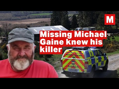 Gardaí believe missing Kerry farmer Michael Gaine 'knew his killer'
