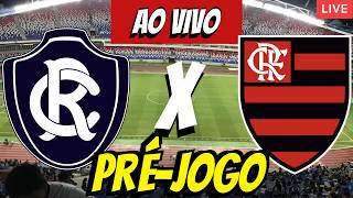REMO X FLAMENGO - BRASILEIRÃO 2026! AO VIVO PRÉ-JOGO